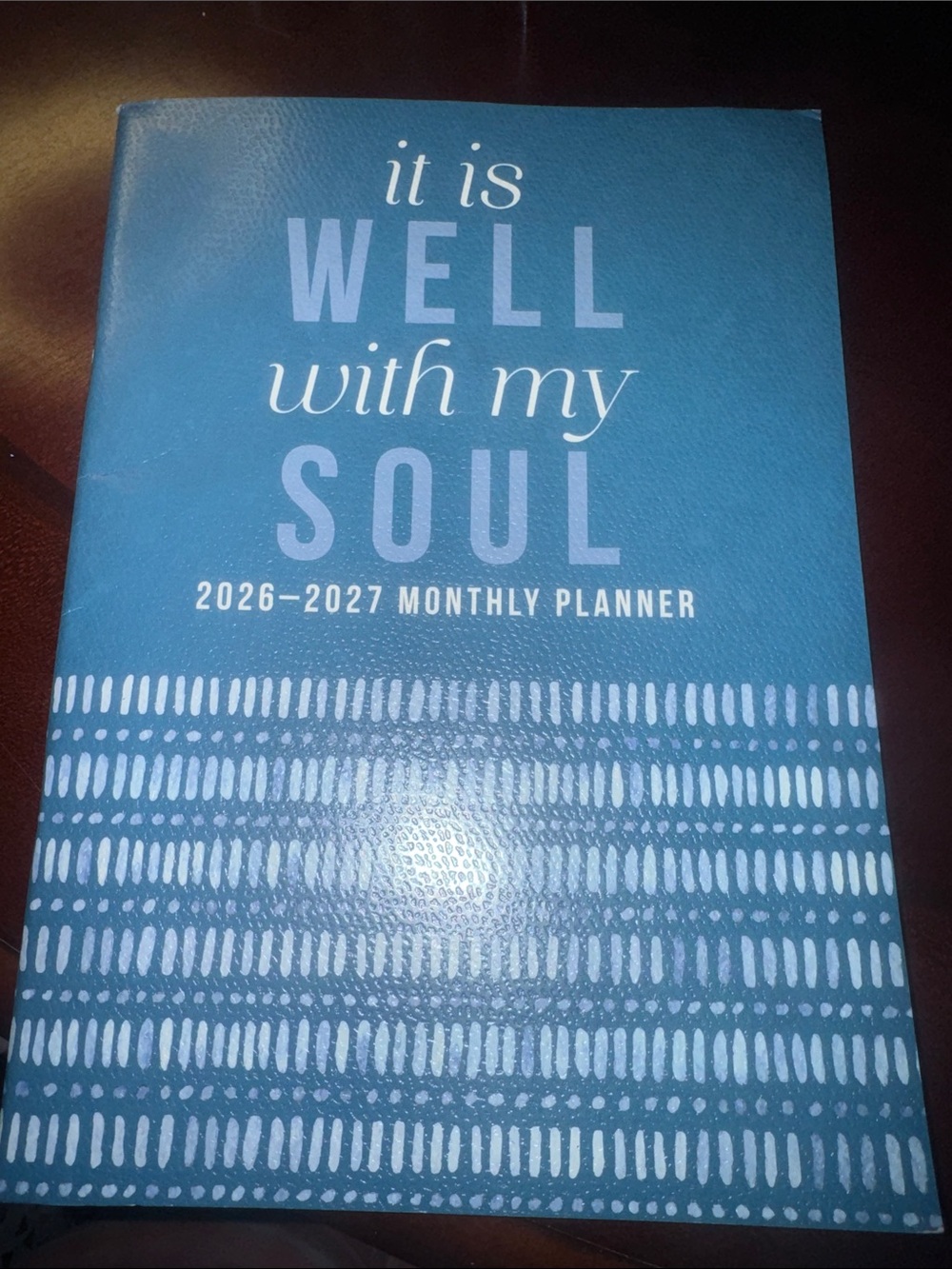 2026-2027 Monthly Planner - Teal "It Is Well With My Soul" Cover